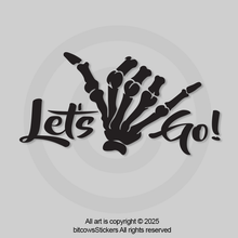 Load image into Gallery viewer, Let's Go! Skeleton Hand