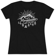 Load image into Gallery viewer, The mountains are calling and I Must Go Women's Tri-blend Tee