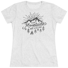 Load image into Gallery viewer, The mountains are calling and I Must Go Women's Tri-blend Tee