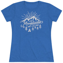 Load image into Gallery viewer, The mountains are calling and I Must Go Women's Tri-blend Tee