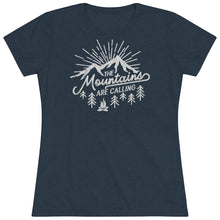 Load image into Gallery viewer, The mountains are calling and I Must Go Women's Tri-blend Tee