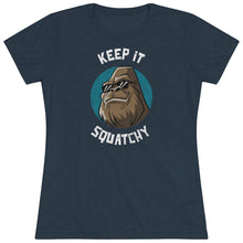 Load image into Gallery viewer, Keep It Squatchy Bigfoot Women&#39;s Triblend Tee
