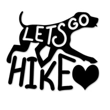 Load image into Gallery viewer, Let&#39;s go hike dog vinyl sticker decal for your Hydro Flask, Jeep, SUV or car.

